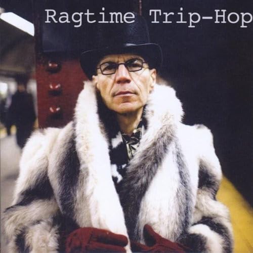 ragtime trip-hop
